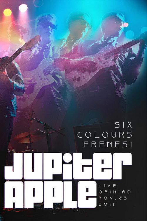 Jupiter Apple – Six Colours Frenesi 2014 official movie poster