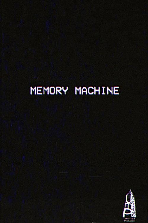 m e m o r y - m a c h i n e 2017 official movie poster