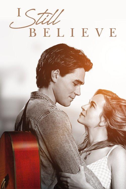 I Still Believe 2020 official movie poster