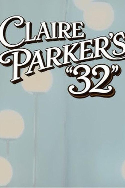 Claire Parker's 32 2026 official movie poster