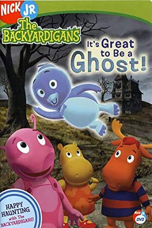 The Backyardigans: It's Great to Be a Ghost! 2005 official movie poster