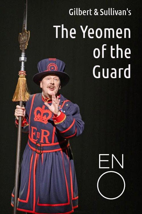 The Yeomen of the Guard - English National Opera 2022 official movie poster