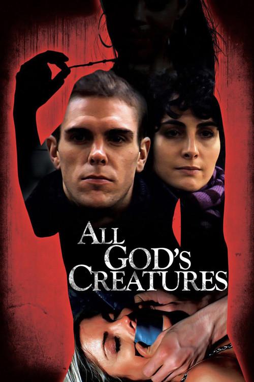 All God's Creatures 2011 official movie poster