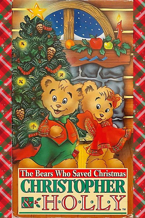 The Bears Who Saved Christmas: Christopher & Holly 1994 official movie poster