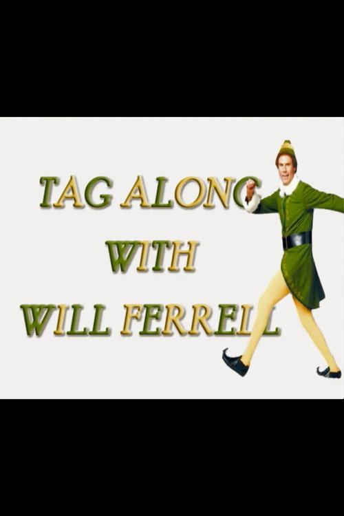 Elf: Tag Along with Will Ferrell 2004 official movie poster