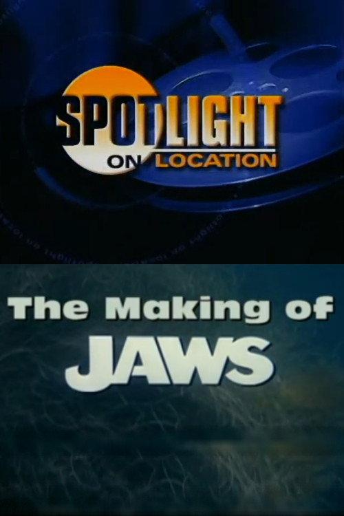 Spotlight on Location: The Making of Jaws 1995 official movie poster