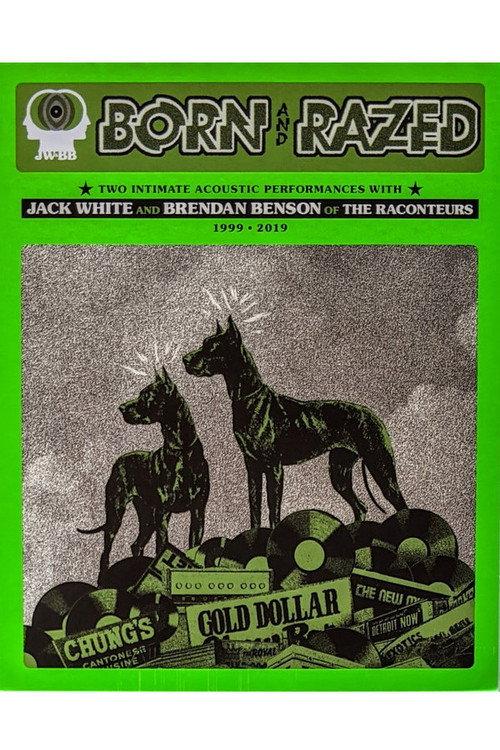 Born and Razed: Two Intimate Acoustic Performances With Jack White and Brendan Benson of the Raconteurs 1999-2019 2020 official movie poster