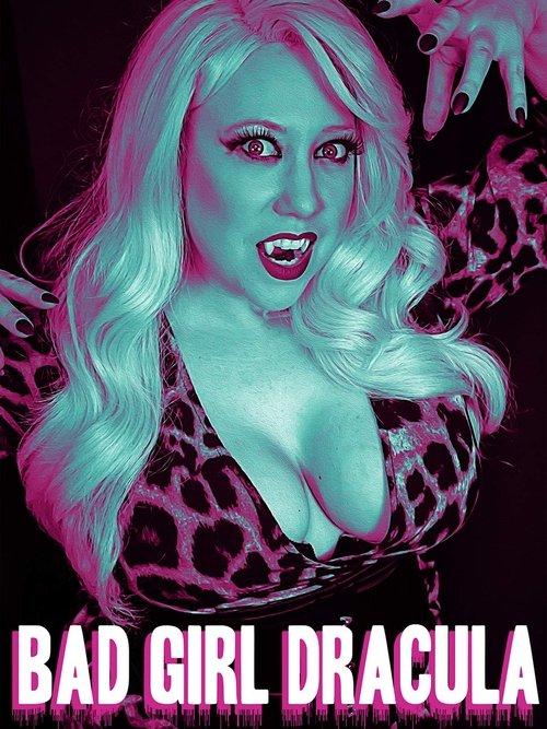 Bad Girl Dracula 2019 official movie poster