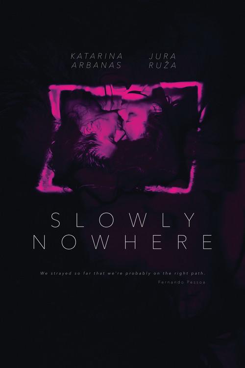 Slowly Nowhere 2023 official movie poster