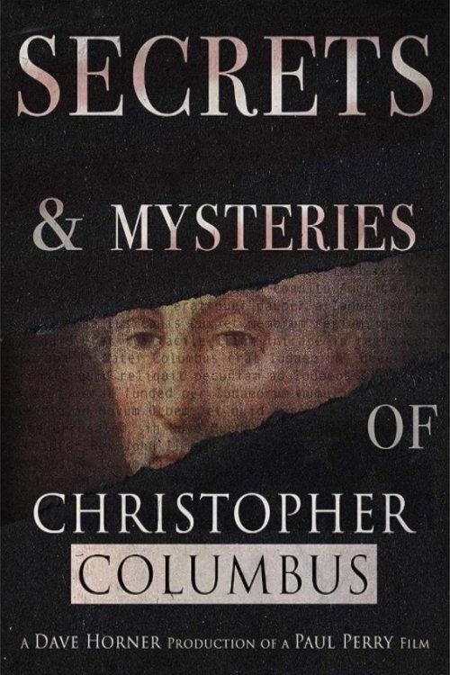 Secrets and Mysteries of Christopher Columbus 2018 official movie poster