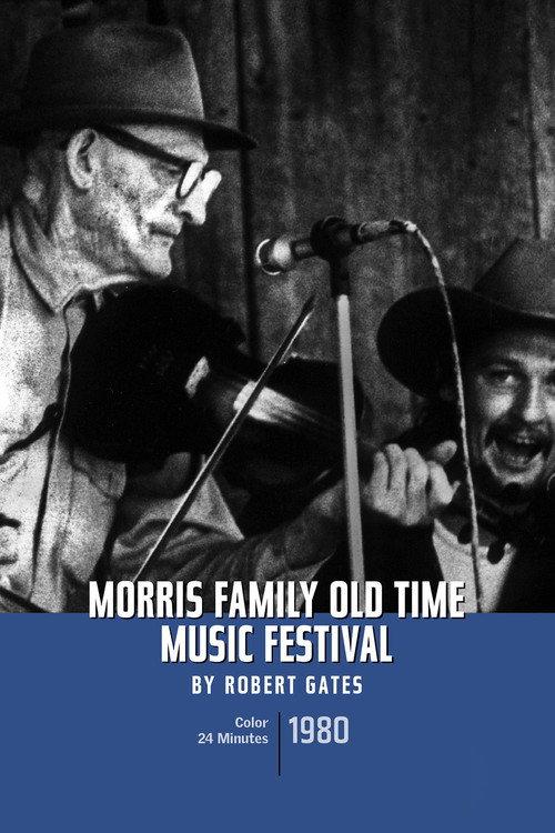 Morris Family Old-Time Music Festival 1980 official movie poster