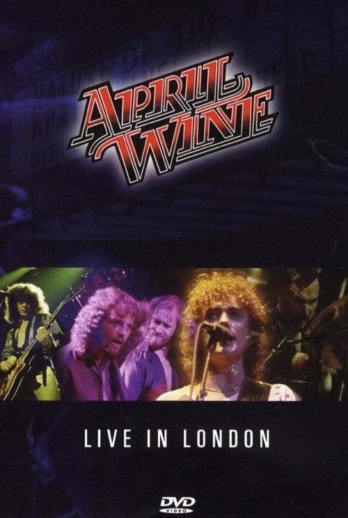 April Wine: I Like to Rock - Live in London 2008 official movie poster