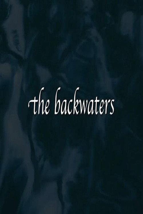 The Backwaters 2010 official movie poster