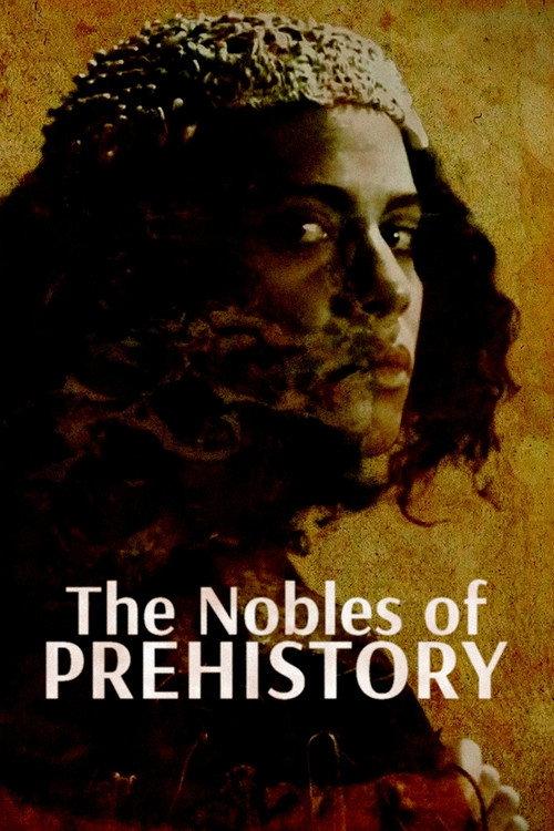 The Nobles of Prehistory: Ladies and Princes of the Paleolithic 2021 official movie poster