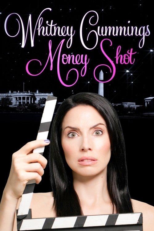 Whitney Cummings: Money Shot 2010 official movie poster
