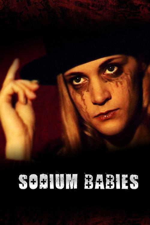 Sodium Babies 2009 official movie poster
