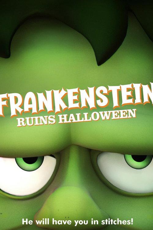 Frankenstein Ruins Halloween 2021 official movie poster