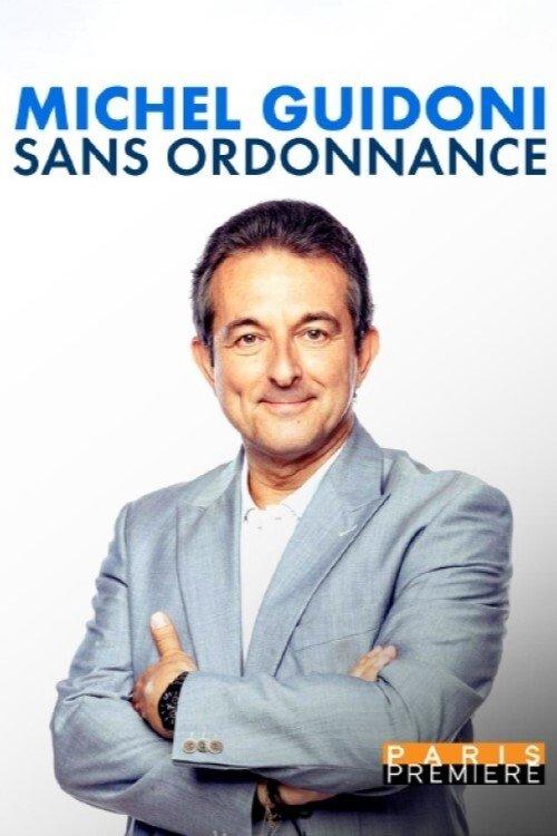 Michel Guidoni - Sans ordonnance 2020 official movie poster