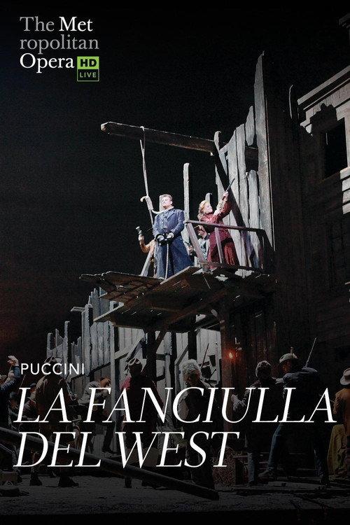 The Metropolitan Opera: La Fanciulla del West 2018 official movie poster