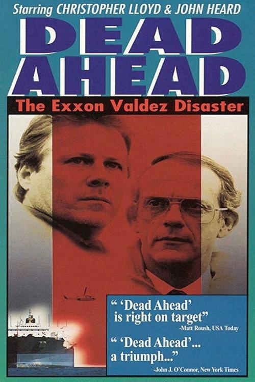 Dead Ahead: The Exxon Valdez Disaster 1992 official movie poster