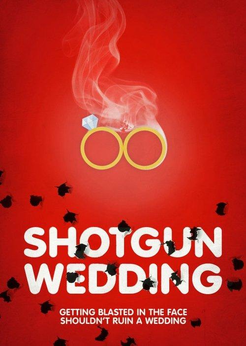 Shotgun Wedding 2013 official movie poster