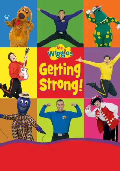 The Wiggles: Getting Strong! 2007 official movie poster