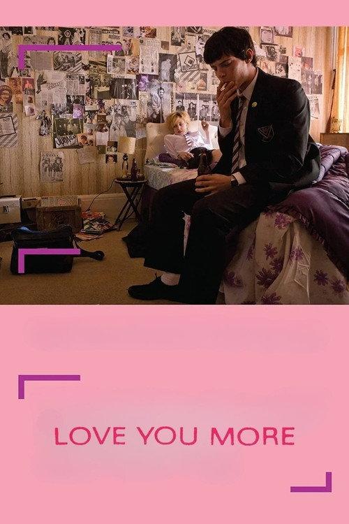 Love You More 2008 official movie poster