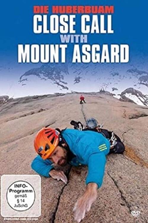 Die Huberbuam - Close Call with Mount Asgard 2014 official movie poster