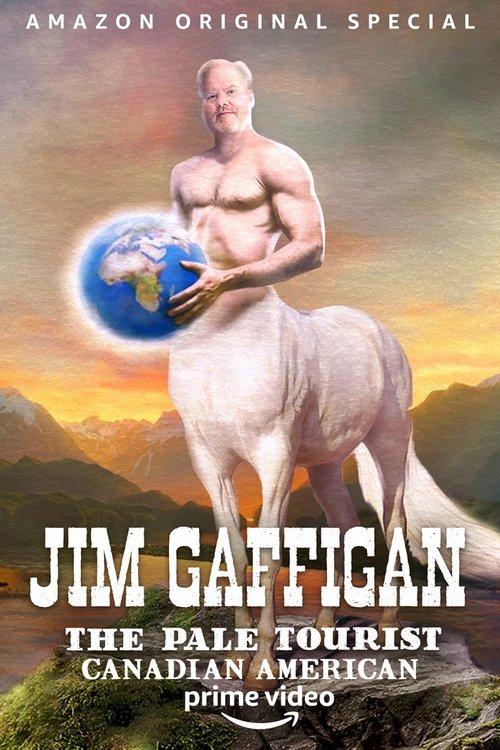 Jim Gaffigan: The Pale Tourist 1 - Canadian American 2020 official movie poster