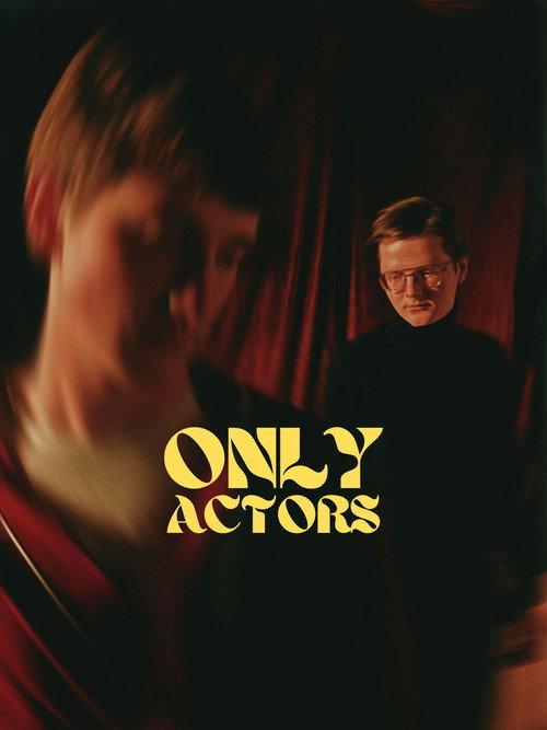 Only Actors 2022 official movie poster