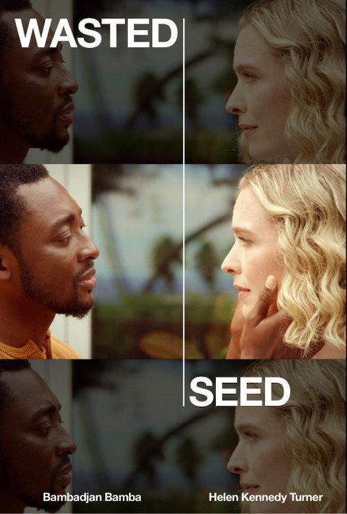 Wasted Seed 2022 official movie poster