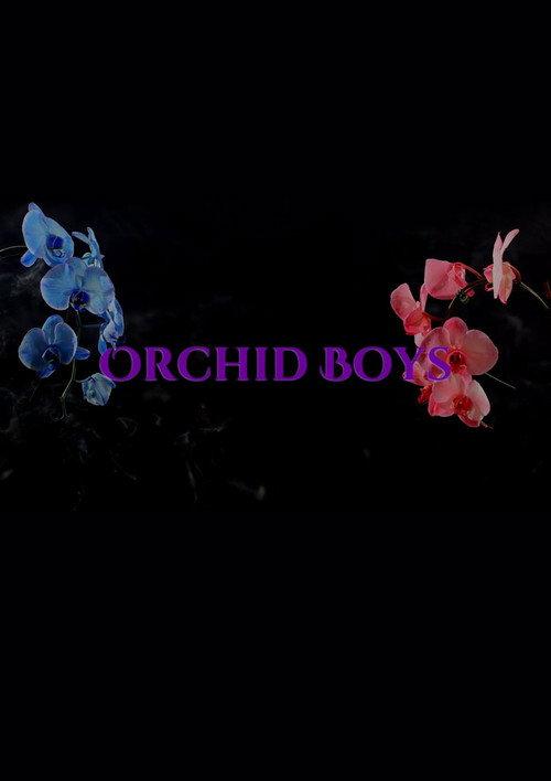 Orchid Boys 2017 official movie poster