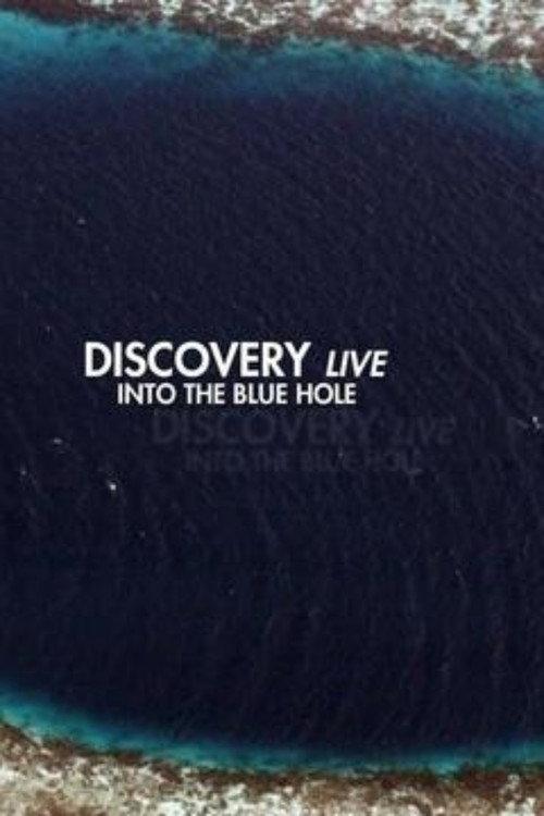 Discovery Live: Into The Blue Hole  official movie poster