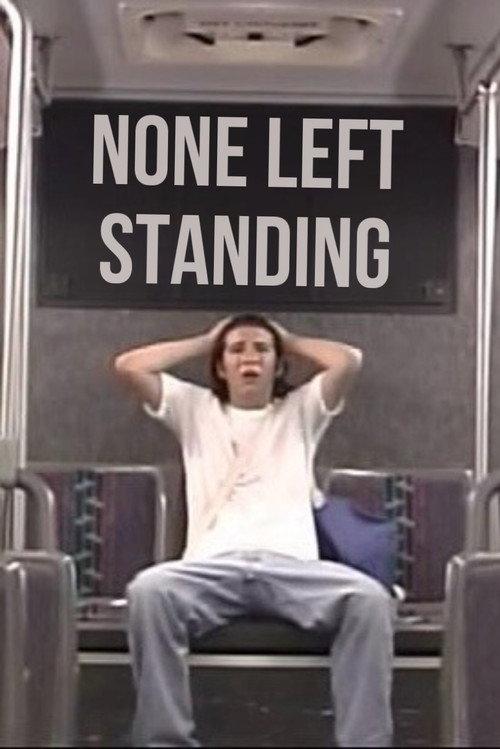 None Left Standing 2002 official movie poster