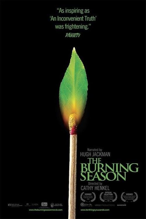 The Burning Season 2008 official movie poster