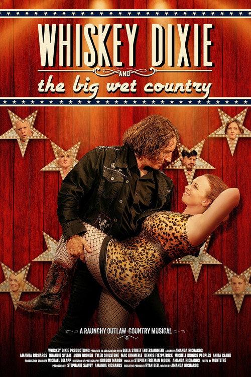 Whiskey Dixie & The Big Wet Country 2026 official movie poster