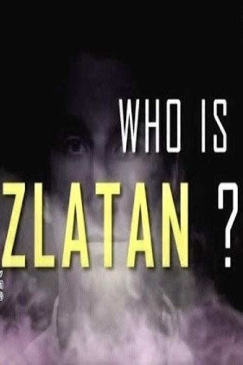 Who Is Zlatan? 2014 official movie poster