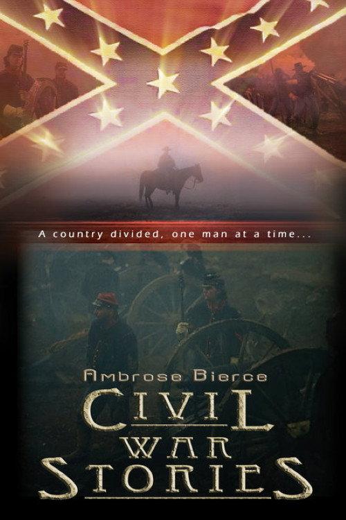 Ambrose Bierce: Civil War Stories 2006 official movie poster