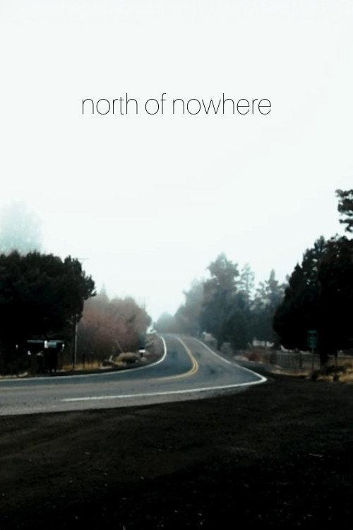 North of Nowhere: Chapter 1 2020 official movie poster