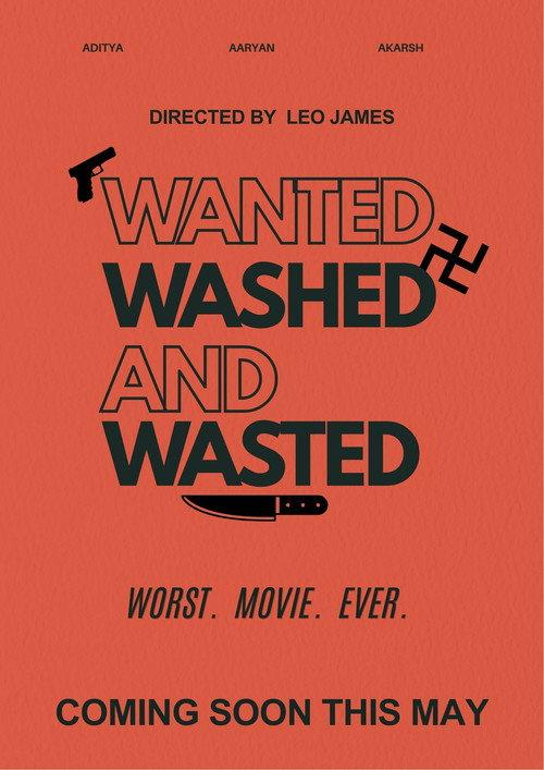 Wanted, Wasted And Washed. 2026 official movie poster
