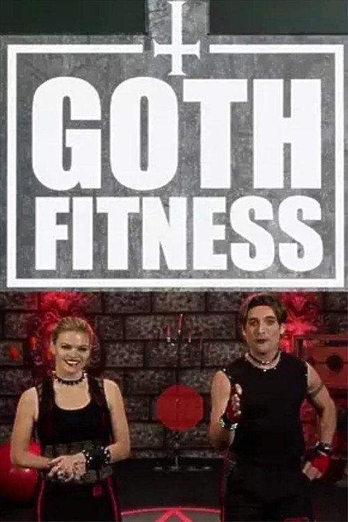 Goth Fitness 2014 official movie poster