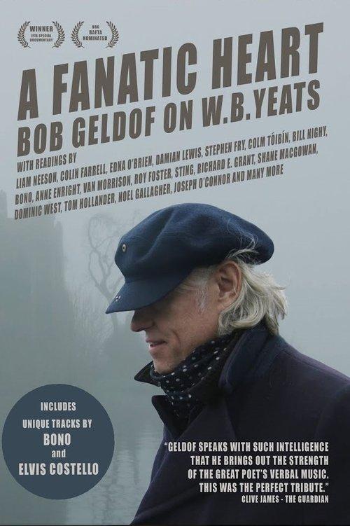 A Fanatic Heart: Geldof On Yeats 2016 official movie poster