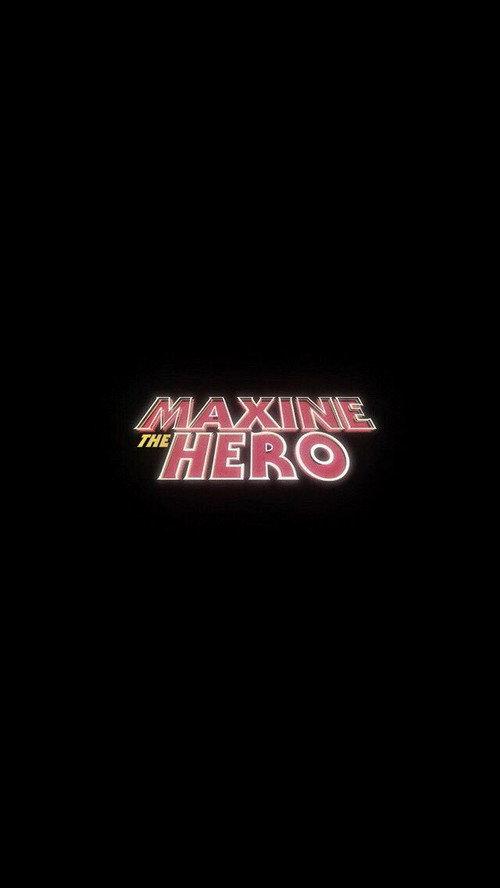 Maxine The Hero 2018 official movie poster
