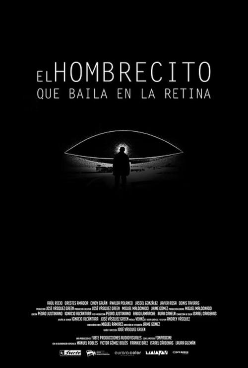 El hombrecito que baila en la retina 2017 official movie poster