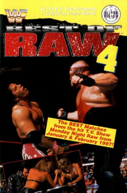 Best Of Raw • Volume Four 1997 official movie poster