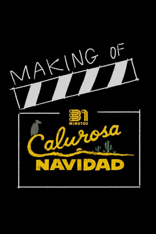 31 Minutes: One Hot Christmas | Making Of 2025 official movie poster