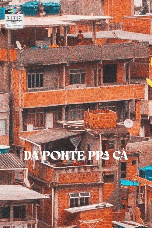 Da Ponte Pra Cá 2022 official movie poster
