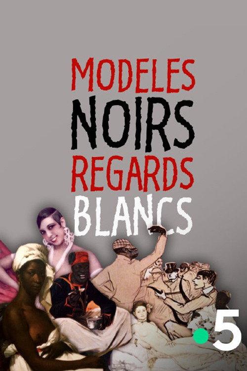Modeles Noirs, Regards Blancs 2020 official movie poster
