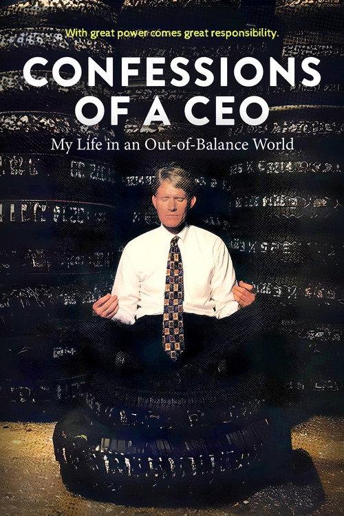 Confessions of a CEO: My Life in an Out-of-Balance World 2025 official movie poster