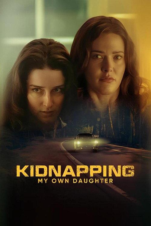 Kidnapping My Own Daughter 2026 official movie poster